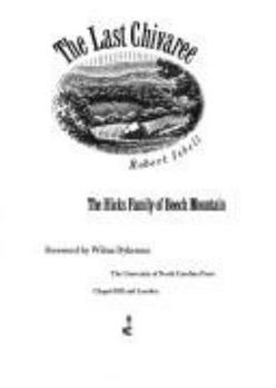 Hardcover The Last Chivaree: The Hicks Family of Beech Mountain Book