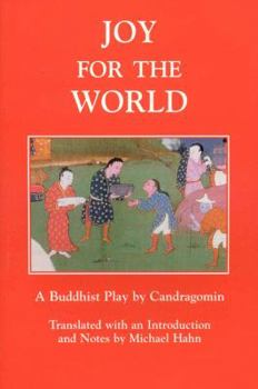 Paperback Joy for the World: A Buddhist Play by Candragomin Book