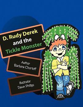 Paperback D. Rudy Derek and the Tickle Monster Book