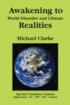 Paperback Awakening to World Disorder and Climate Realities Book