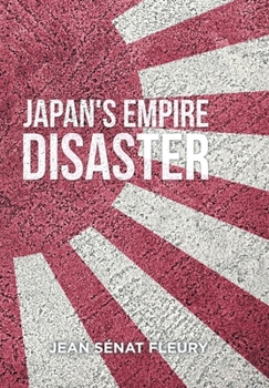 Hardcover The Japanese Empire Disaster Book