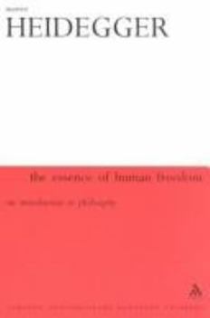 Paperback The Essence of Human Freedom: An Introduction to Philosophy (Athlone Contemporary European Thinkers) Book