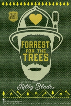 Forrest for the Trees - Book #1 of the Green Valley Heroes