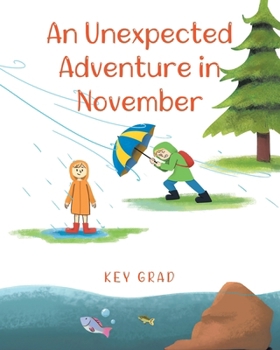 Paperback An Unexpected Adventure in November Book