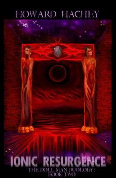 Paperback Ionic Resurgence: Book Two of the Doll Man Duology Book
