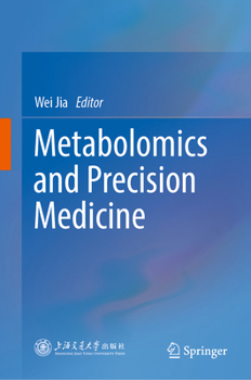 Hardcover Metabolomics and Precision Medicine Book