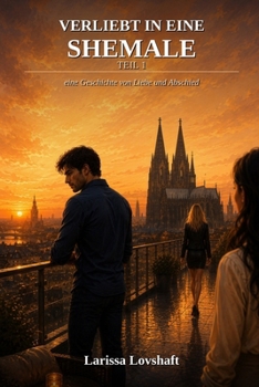 Paperback Verliebt in eine Shemale: eine Geschichte von Liebe und Abschied [German] Book