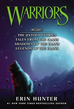 Warriors Novella Box Set: The Untold Stories, Tales from the Clans, Shadows of the Clans, Legends of the Clans - Book  of the Warriors Novellas