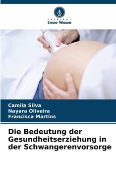 Paperback Die Bedeutung der Gesundheitserziehung in der Schwangerenvorsorge [German] Book