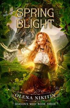 Spring Blight: Epic Fantasy Romance - Book #3 of the Season's War