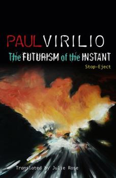 Paperback The Futurism of the Instant: Stop-Eject Book