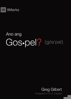 Paperback Ano ang Gospel? (What Is the Gospel?) (Taglish) [Filipino] Book