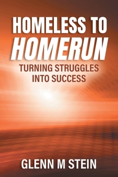 Paperback Homeless to Homerun: Turning Struggles Into Success Book