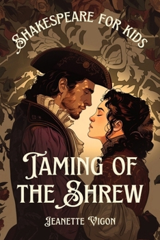 Taming of the Shrew | Shakespeare for kids: Shakespeare in a language kids will understand and love