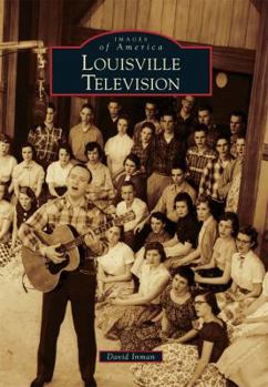 Louisville Television - Book  of the Images of America: Kentucky