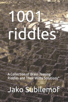 Paperback 1001 riddles: A Collection of Brain-Teasing Riddles and Their Witty Solutions Book