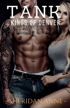 Tank: Kings of Denver - Book #4 of the Kings of Denver