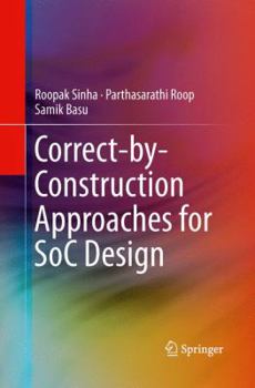 Paperback Correct-By-Construction Approaches for Soc Design Book