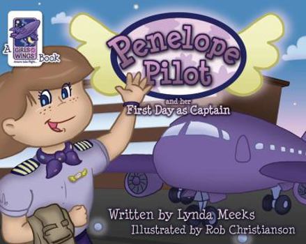 Hardcover Penelope Pilot and her First Day as Captain Book