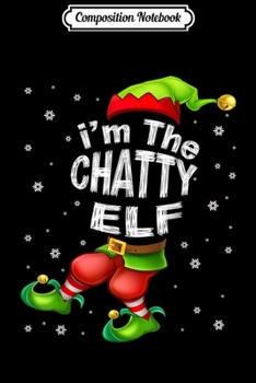 Composition Notebook: I'm the Chief Elf - Elf Gifts - Family Christmas Elf Pajamas  Journal/Notebook Blank Lined Ruled 6x9 100 Pages