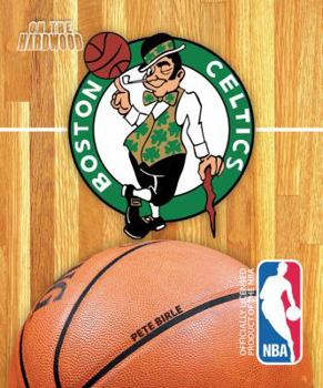 Library Binding On the Hardwood: Boston Celtics Book