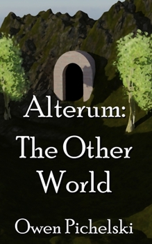 Paperback Alterum: The Other World (Alterum Book 1) Book