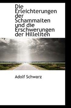Die Erleichterungen der Schammaiten und Die Erschwerungen der Hilleliten