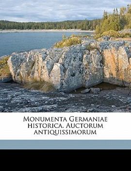 Paperback Monumenta Germaniae Historica. Auctorum Antiquissimorum (, Volume 10 [Latin] Book