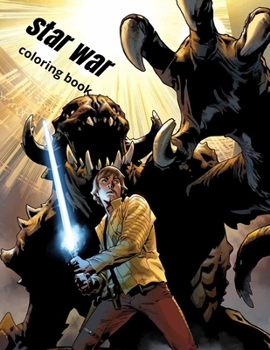Paperback star war coloring book: for kids and adults Book