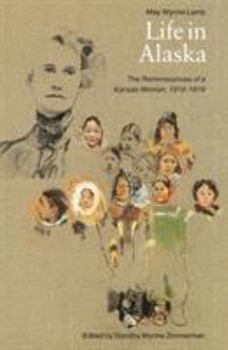 Paperback Life in Alaska: The Reminiscences of a Kansas Woman, 1916-1919 Book