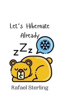 Hardcover Let's Hibernate Already Book