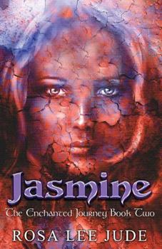 Paperback Jasmine: The Enchanted Journey Book Two Book