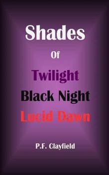 Paperback Shades of Twilight Black Night Lucid Dawn Book