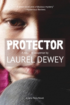 Protector - Book #1 of the Jane Perry