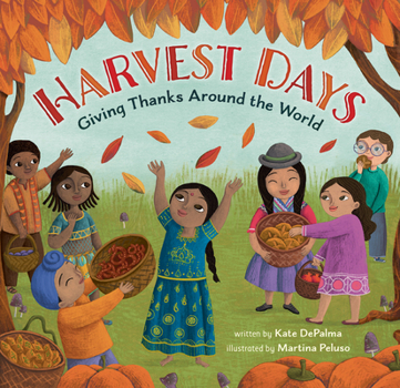 Paperback Harvest Days: Giving Thanks Around the World Book