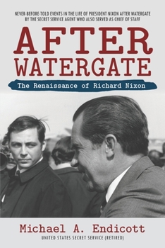 Paperback After Watergate: The Renaissance of Richard Nixon Book