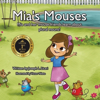 Mia's Mouses: Mia and her mouse friends learn about plural nouns