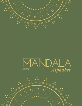 Paperback Mandala alphabet coloring book for Children: Alphabet mandalas coloring book for kids Book