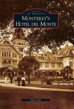 Paperback Monterey's Hotel del Monte Book
