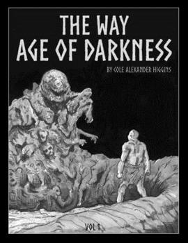 Paperback The Way: Age of Darkness Book