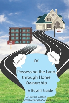 Paperback Possessing The Land Through Homeownership: (A Buyer's Guide) Book