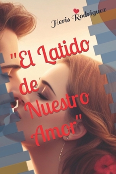 Paperback "El Latido de Nuestro Amor" [Spanish] Book
