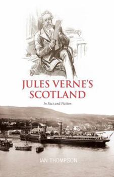 Hardcover Jules Verne's Scotland: In Fact and Fiction Book