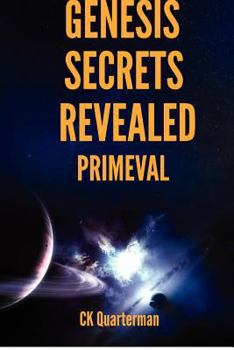 Paperback Genesis Secrets Revealed: Primeval Book