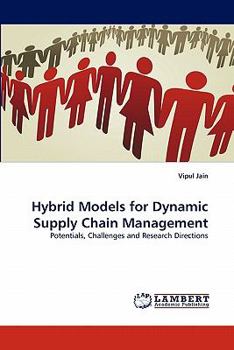 Paperback Hybrid Models for Dynamic Supply Chain Management Book