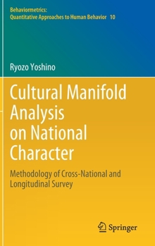 Hardcover Cultural Manifold Analysis on National Character: Methodology of Cross-National and Longitudinal Survey Book