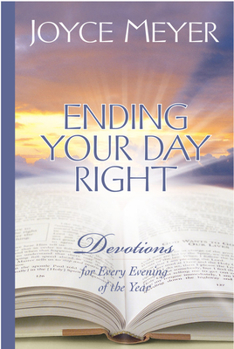 Hardcover Ending Your Day Right: Devotions for Every Evening of the Year Book