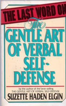 Paperback The Last Word on the Gentle Art of Verbal Self-Defense Book
