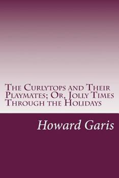 The Curlytops and Their Playmates - Book #7 of the Curlytops
