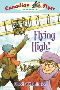 Paperback Canadian Flyer Adventures #5: Flying High! Book